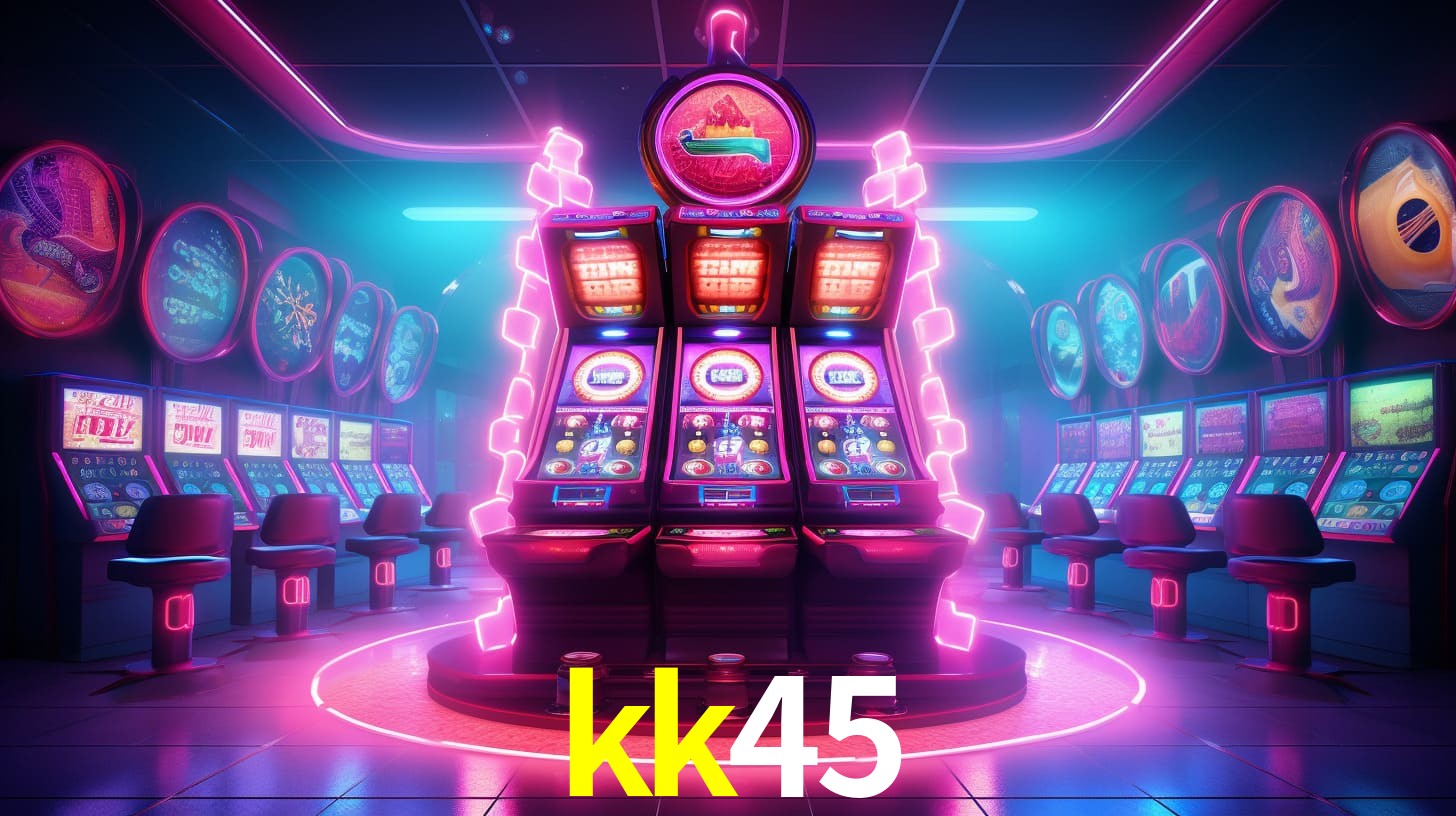 kk45 -  - kk45 bet